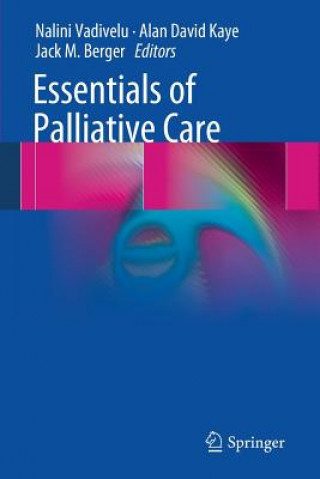 Könyv Essentials of Palliative Care Jack M. Berger