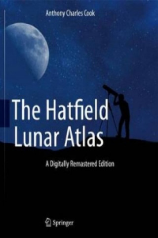 Kniha Hatfield Lunar Atlas Anthony Charles Cook