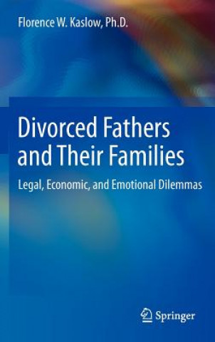 Livre Divorced Fathers and Their Families Florence W Kaslow