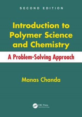 Könyv Introduction to Polymer Science and Chemistry Manas Chanda