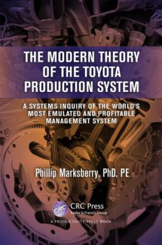 Knjiga Modern Theory of the Toyota Production System Phillip Marksberry