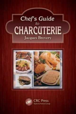 Carte Chef's Guide to Charcuterie Jacques Brevery