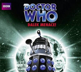 Audio Doctor Who: Dalek Menace! (Classic Novels Boxset) John Peel