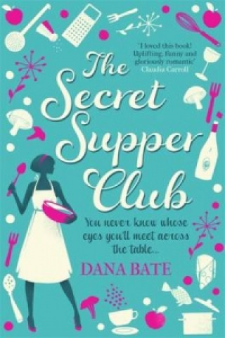 Kniha Secret Supper Club Dana Bate