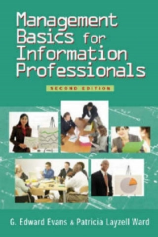 Kniha Management Basics for Information Professionals G Edward Evans