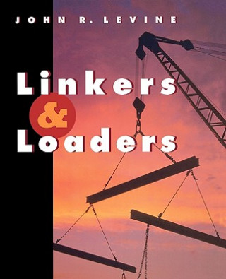 Könyv Linkers and Loaders John Levine