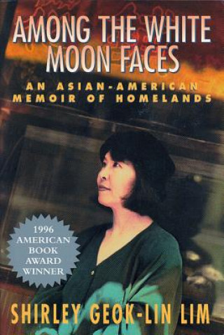 Könyv Among The White Moon Faces Lim