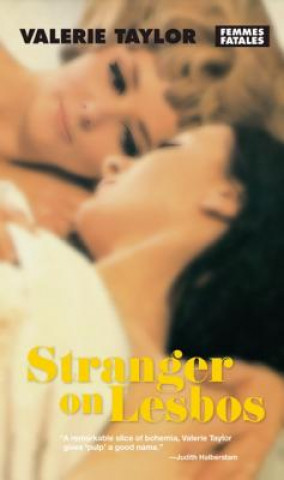 Kniha Stranger On Lesbos Valerie Taylor