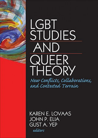 Knjiga LGBT Studies and Queer Theory Karen E Lovaas