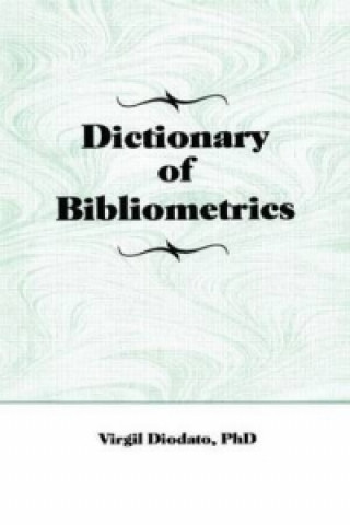 Книга Dictionary of Bibliometrics Virgil Pasquale Diodato