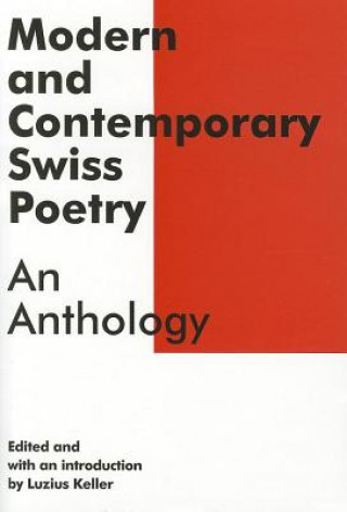 Book Modern and Contemporary Swiss Poetry Luzius Keller  ed