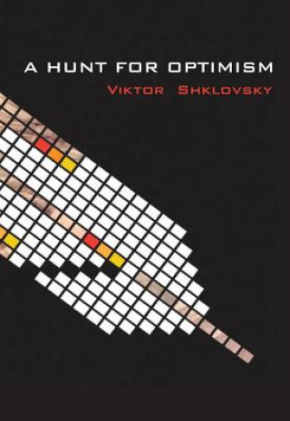 Kniha Hunt for Optimism Viktor Shklovsky