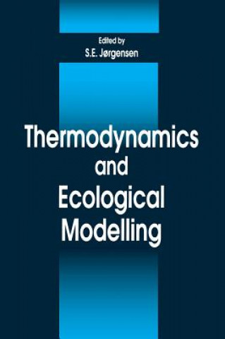 Książka Thermodynamics and Ecological Modelling Sven Erick Jorgensen