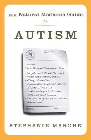 Carte Natural Medicine Guide to Autism Stephanie Marohn