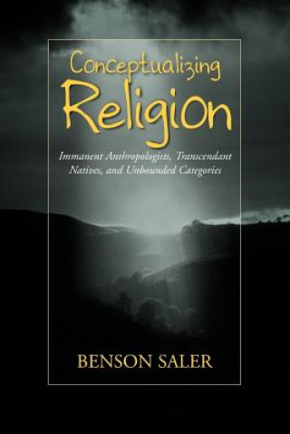 Book Conceptualizing Religion Benson Saler