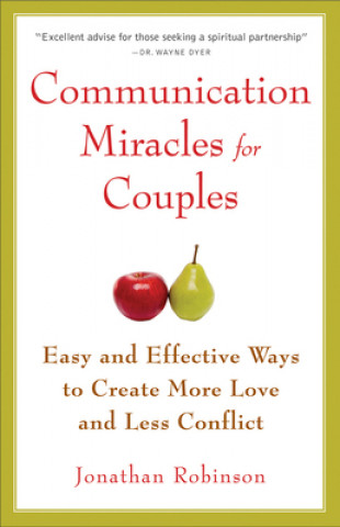 Könyv Communication Miracles for Couples Jonathan (Jonathan Robinson) Robinson