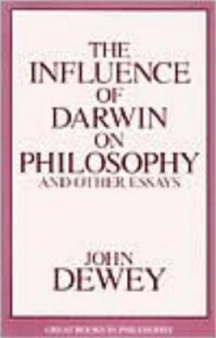 Libro Influence of Darwin on Philosophy and Other Essays John Dewey