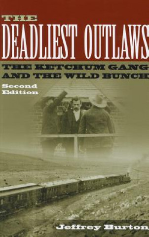 Könyv Deadliest Outlaws Jeffrey Burton