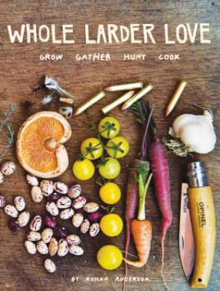 Książka Whole Larder Love Rohan Anderson