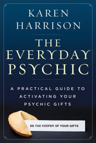 Kniha Everyday Psychic Karen Harrison