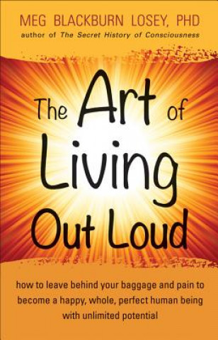 Kniha Art of Living out Loud Meg Blackburn Losey