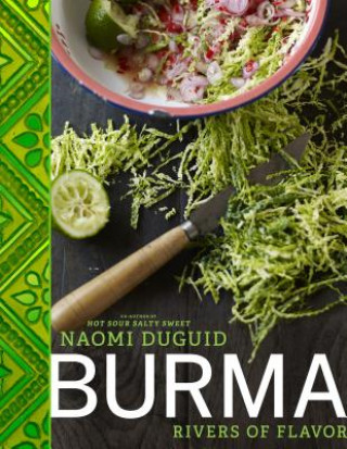 Kniha Burma: Rivers of Flavor Naomi Duguid