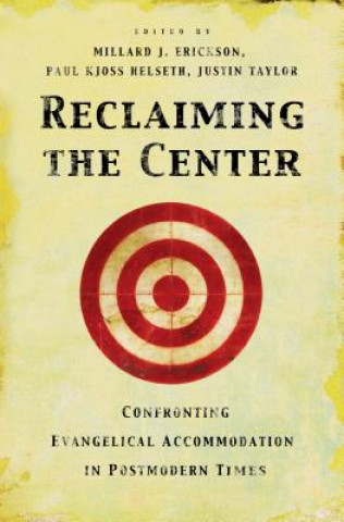 Carte Reclaiming the Center MillardJ Erickson