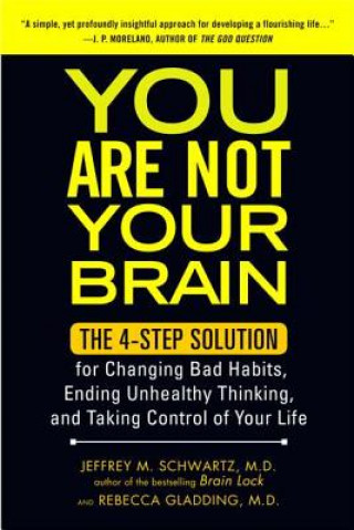 Книга You Are Not Your Brain M D M Schwartz