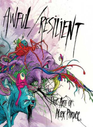 Kniha Awful/resilient Alex Pardee