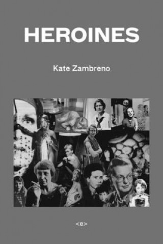 Knjiga Heroines Zambreno