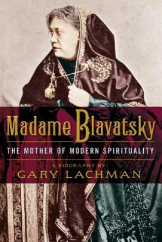 Carte Madame Blavatsky Gary Lachman