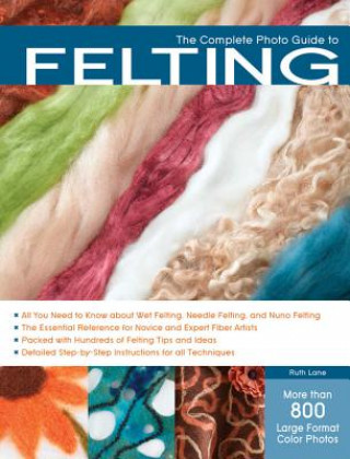 Book Complete Photo Guide to Felting Ruth Lane