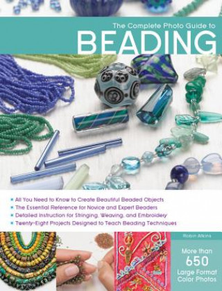 Carte Complete Photo Guide to Beading Robin Atkins