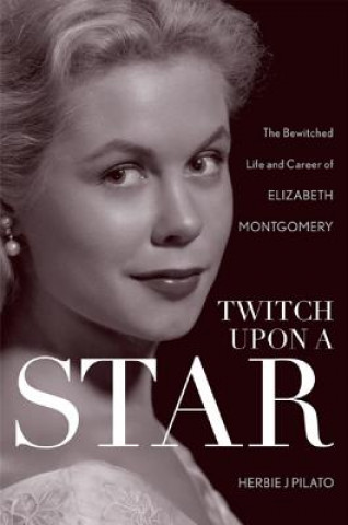 Book Twitch Upon a Star Herbie J Pilato