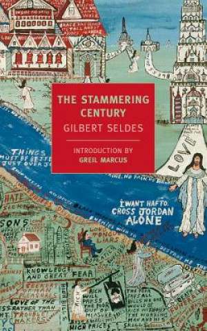 Kniha Stammering Century Gilbert Seldes