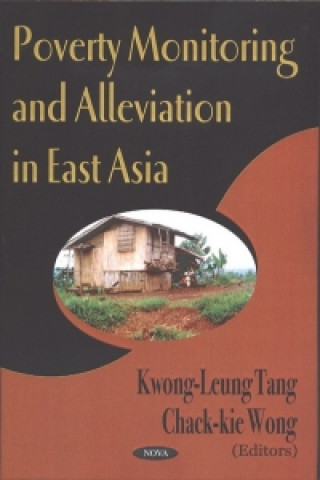 Książka Poverty Monitoring & Alleviation in East Asia Kwong-Leung Tang