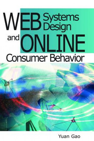 Knjiga Web Systems Design and Online Consumer Behavior Yuan Gao