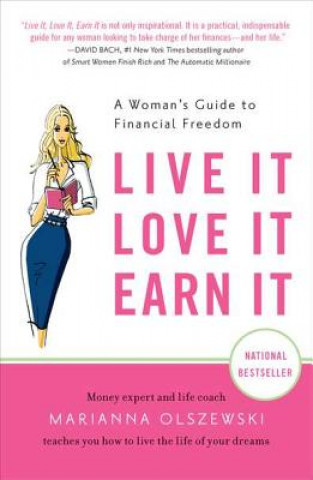 Book Live it, Love it, Earn it Marianna Olszewski