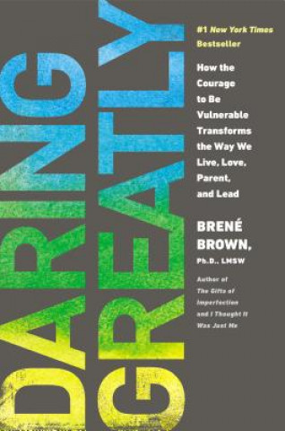 Kniha Daring Greatly Brene Brown