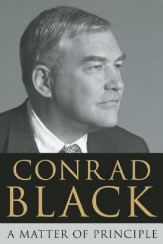 Kniha Matter of Principle Conrad Black