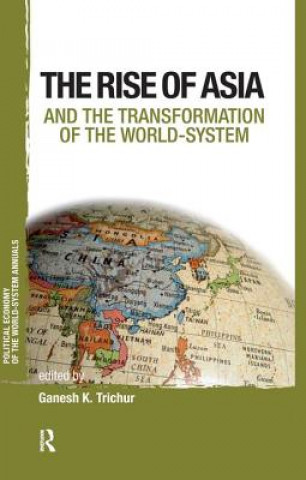 Livre Asia and the Transformation of the World-system Ganesh K Trichur