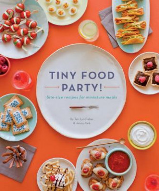 Kniha Tiny Food Party! Teri Lyn Fisher