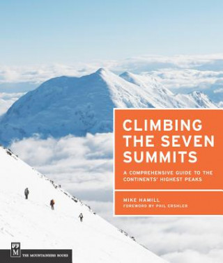 Könyv Climbing the Seven Summits Mike Hamill