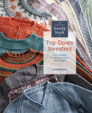 Kniha Knitter's Handy Book of Top-Down Sweaters Ann Budd