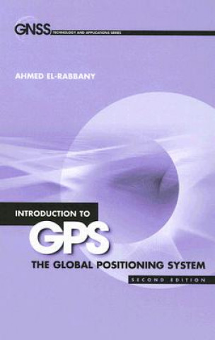 Kniha Introduction to GPS Ahmed ElRabbany