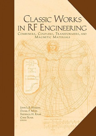 Kniha Classic Works in RF Engineering John L. B. Walker