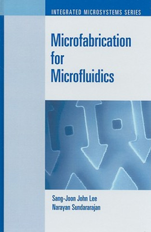 Carte Microfabrication for Microfluidics San-Joon John Lee