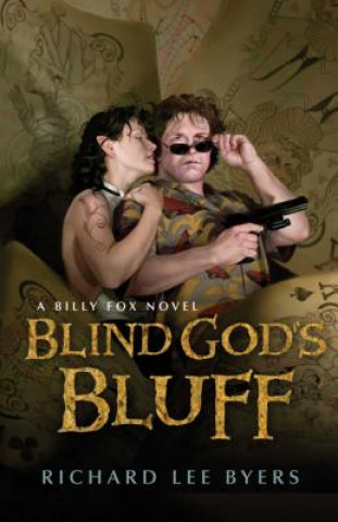 Kniha Blind God's Bluff Richard Lee Byers