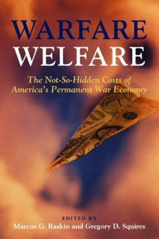 Knjiga Warfare Welfare Marcus G Raskin