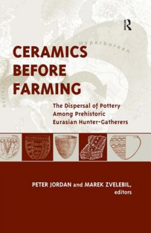 Kniha Ceramics Before Farming Peter Jordan